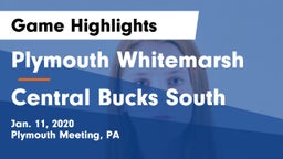 Plymouth Whitemarsh  vs Central Bucks South  Game Highlights - Jan. 11, 2020