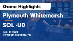 Plymouth Whitemarsh  vs SOL -UD Game Highlights - Feb. 8, 2020