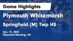 Plymouth Whitemarsh  vs Springfield (M) Twp HS Game Highlights - Jan. 12, 2023