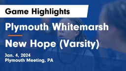 Plymouth Whitemarsh  vs New Hope (Varsity) Game Highlights - Jan. 4, 2024