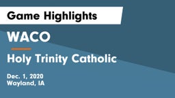 WACO  vs Holy Trinity Catholic  Game Highlights - Dec. 1, 2020