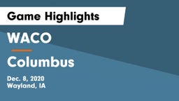 WACO  vs Columbus  Game Highlights - Dec. 8, 2020