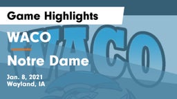 WACO  vs Notre Dame  Game Highlights - Jan. 8, 2021