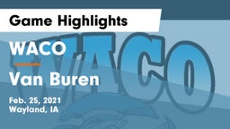 WACO  vs Van Buren  Game Highlights - Feb. 25, 2021