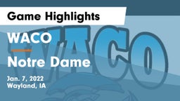 WACO  vs Notre Dame  Game Highlights - Jan. 7, 2022