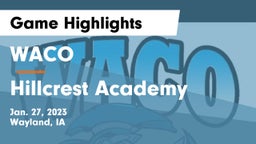 WACO  vs Hillcrest Academy Game Highlights - Jan. 27, 2023