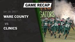 Recap: Ware County  vs. Clinics 2017