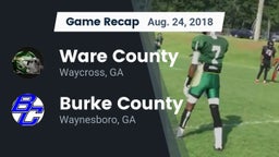 Recap: Ware County  vs. Burke County  2018