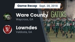 Recap: Ware County  vs. Lowndes  2018