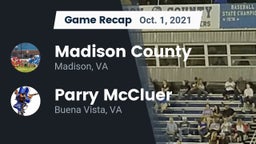 Recap: Madison County  vs. Parry McCluer  2021