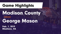 Madison County  vs George Mason  Game Highlights - Feb. 1, 2019