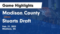 Madison County  vs Stuarts Draft  Game Highlights - Feb. 21, 2023