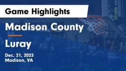 Madison County  vs Luray  Game Highlights - Dec. 21, 2023