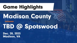 Madison County  vs TBD @ Spotswood Game Highlights - Dec. 28, 2023