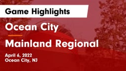Ocean City  vs Mainland Regional  Game Highlights - April 6, 2022