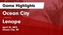 Ocean City  vs Lenape  Game Highlights - April 23, 2022