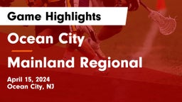 Ocean City  vs Mainland Regional  Game Highlights - April 15, 2024