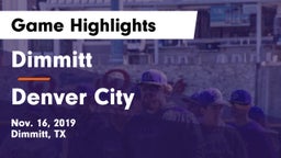 Dimmitt  vs Denver City  Game Highlights - Nov. 16, 2019