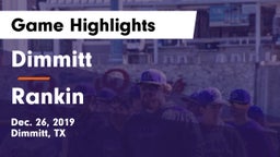 Dimmitt  vs Rankin  Game Highlights - Dec. 26, 2019