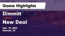 Dimmitt  vs New Deal  Game Highlights - Feb. 18, 2022