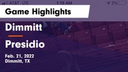 Dimmitt  vs Presidio  Game Highlights - Feb. 21, 2022