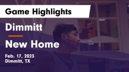 Dimmitt  vs New Home  Game Highlights - Feb. 17, 2023