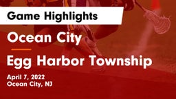 Ocean City  vs Egg Harbor Township  Game Highlights - April 7, 2022