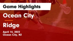 Ocean City  vs Ridge  Game Highlights - April 14, 2022