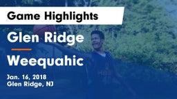 Glen Ridge  vs Weequahic Game Highlights - Jan. 16, 2018