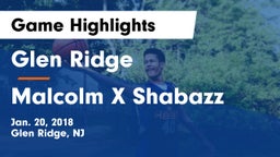 Glen Ridge  vs Malcolm X Shabazz Game Highlights - Jan. 20, 2018