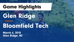 Glen Ridge  vs Bloomfield Tech Game Highlights - March 6, 2018