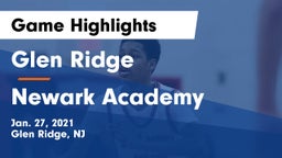 Glen Ridge  vs Newark Academy Game Highlights - Jan. 27, 2021