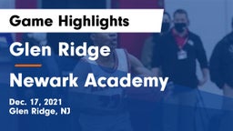 Glen Ridge  vs Newark Academy Game Highlights - Dec. 17, 2021