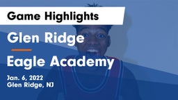 Glen Ridge  vs Eagle Academy Game Highlights - Jan. 6, 2022