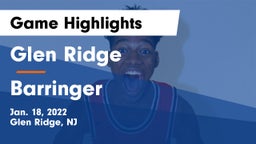 Glen Ridge  vs Barringer  Game Highlights - Jan. 18, 2022