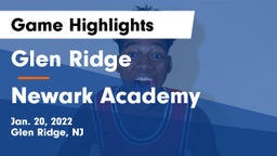 Glen Ridge  vs Newark Academy Game Highlights - Jan. 20, 2022