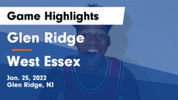 Glen Ridge  vs West Essex  Game Highlights - Jan. 25, 2022