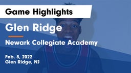Glen Ridge  vs Newark Collegiate Academy  Game Highlights - Feb. 8, 2022