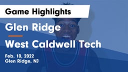 Glen Ridge  vs West Caldwell Tech Game Highlights - Feb. 10, 2022