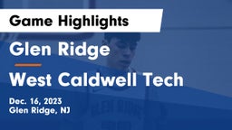 Glen Ridge  vs West Caldwell Tech Game Highlights - Dec. 16, 2023