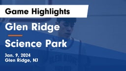 Glen Ridge  vs Science Park  Game Highlights - Jan. 9, 2024