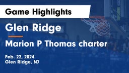 Glen Ridge  vs Marion P Thomas charter   Game Highlights - Feb. 22, 2024