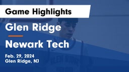 Glen Ridge  vs Newark Tech  Game Highlights - Feb. 29, 2024