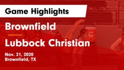 Brownfield  vs Lubbock Christian  Game Highlights - Nov. 21, 2020