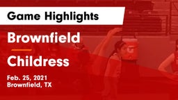 Brownfield  vs Childress Game Highlights - Feb. 25, 2021
