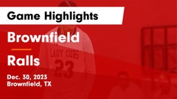 Brownfield  vs Ralls  Game Highlights - Dec. 30, 2023