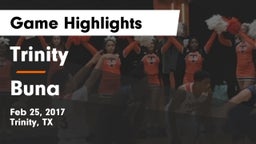 Trinity  vs Buna  Game Highlights - Feb 25, 2017