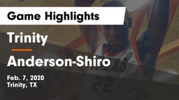 Trinity  vs Anderson-Shiro  Game Highlights - Feb. 7, 2020