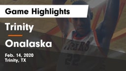 Trinity  vs Onalaska  Game Highlights - Feb. 14, 2020