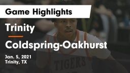 Trinity  vs Coldspring-Oakhurst  Game Highlights - Jan. 5, 2021